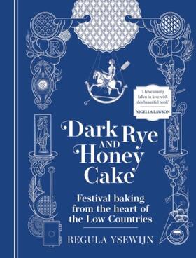 Ysewijn |  Dark Rye and Honey Cake | Buch |  Sack Fachmedien