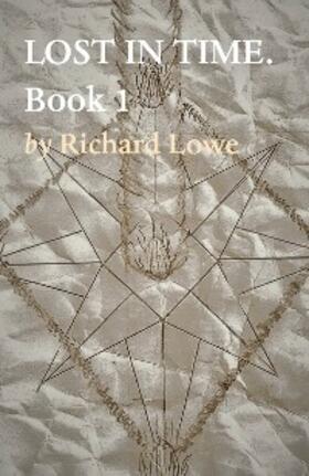 Lowe |  LOST IN TIME.  Book 1 | eBook | Sack Fachmedien