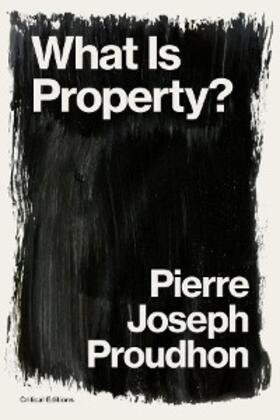 Proudhon |  What is Property? | eBook | Sack Fachmedien