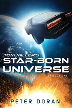 Doran |  Tom Miller's Star-Born Universe - Episode One | eBook | Sack Fachmedien
