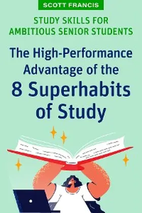 Francis | Study Skills for Ambitious Senior Students | E-Book | sack.de