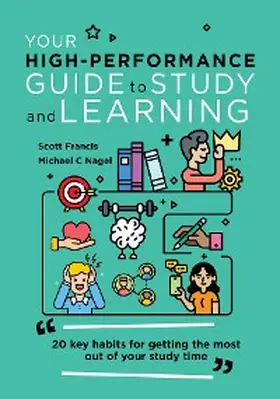 Francis / Nagel | Your High-Performance Guide to Study and Learning | E-Book | www.sack.de