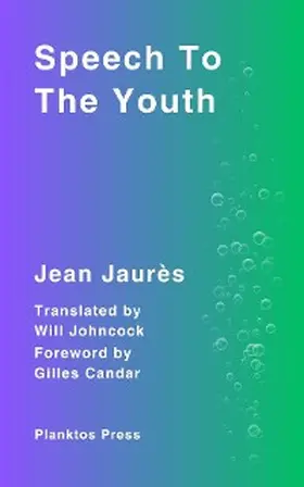 Jaurès |  Speech To The Youth | eBook | Sack Fachmedien