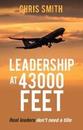 Smith |  Leadership at 43,000 Feet | eBook | Sack Fachmedien