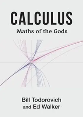 Todorovich / Walker |  Calculus | eBook | Sack Fachmedien