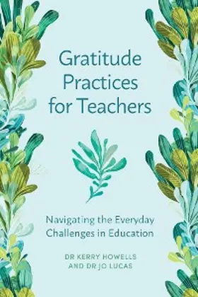 Howells / Lucas |  Gratitude Practices for Teachers | eBook | Sack Fachmedien