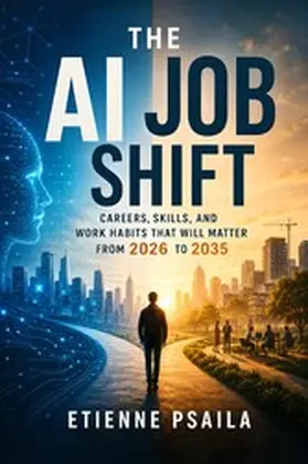 Psaila |  The AI Job Shift | eBook | Sack Fachmedien