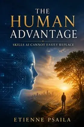 Psaila |  The Human Advantage | eBook | Sack Fachmedien