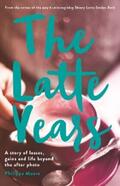 Moore |  The Latte Years | eBook | Sack Fachmedien