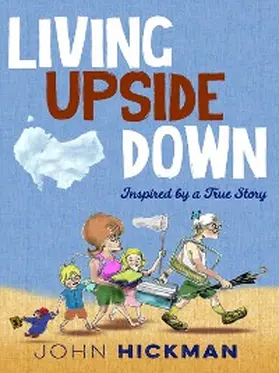 Hickman |  Living Upside Down | eBook | Sack Fachmedien