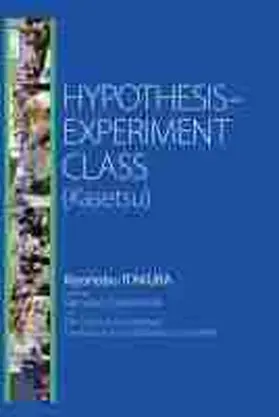 Itakura / Funahashi |  Hypothesis-Experiment Class (Kasetsu) | Buch |  Sack Fachmedien