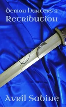 Sabine |  Retribution (Demon Hunters, #2) | eBook | Sack Fachmedien