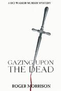 Morrison |  Gazing Upon The Dead | eBook | Sack Fachmedien