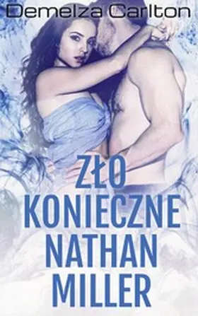 Carlton |  Zlo Konieczne Nathan Miller | eBook | Sack Fachmedien