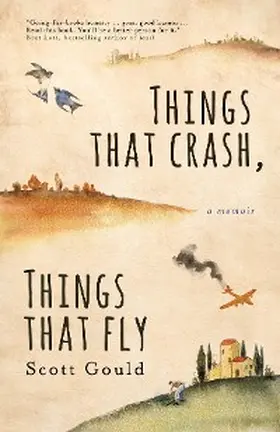 Gould |  Things That Crash, Things That Fly | eBook | Sack Fachmedien
