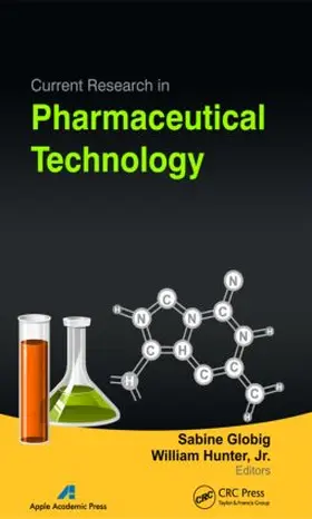 Globig / Hunter Jr. | Current Research in Pharmaceutical Technology | Buch | 978-1-926692-68-5 | www.sack.de