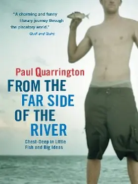 Quarrington |  From the Far Side of the River | eBook | Sack Fachmedien
