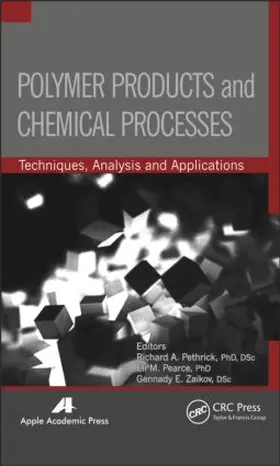 Pethrick / Pearce / Zaikov | Polymer Products and Chemical Processes | Buch | 978-1-926895-53-6 | sack.de