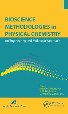 D'Amore / Haghi / Zaikov |  Bioscience Methodologies in Physical Chemistry | Buch |  Sack Fachmedien