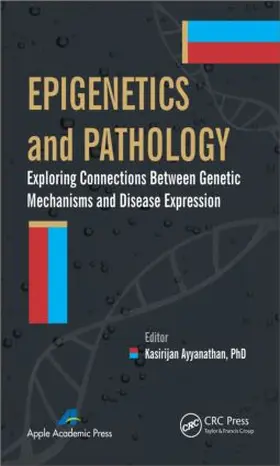 Ayyanathan |  Epigenetics and Pathology | Buch |  Sack Fachmedien