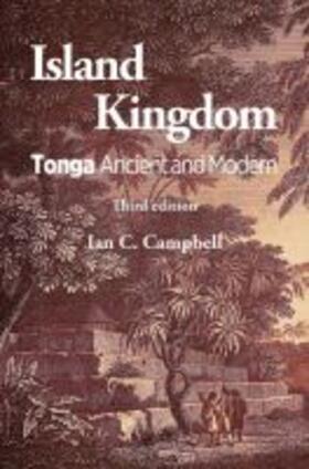 Campbell |  Island Kingdom: Tonga Ancient and Modern | Buch |  Sack Fachmedien