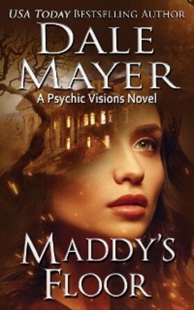 Mayer |  Maddy's Floor (Psychic Visions, #3) | eBook | Sack Fachmedien