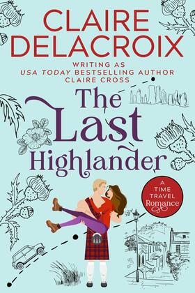 Delacroix / Cross |  The Last Highlander | eBook | Sack Fachmedien