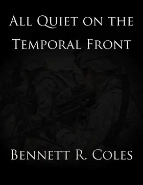 Coles |  All Quiet on the Temporal Front | eBook | Sack Fachmedien
