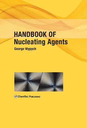 Wypych | Handbook of Nucleating Agents | E-Book | www.sack.de