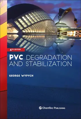 Wypych | PVC Degradation and Stabilization | Buch | 978-1-927885-61-1 | sack.de