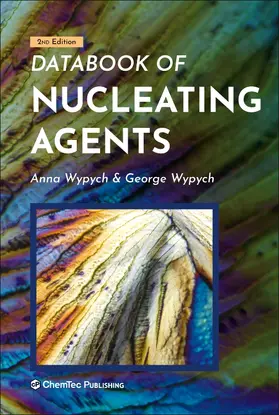 Wypych | Databook of Nucleating Agents | Buch | 978-1-927885-75-8 | www.sack.de