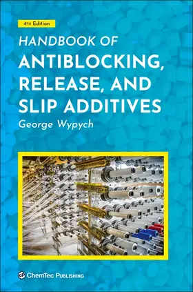 Wypych |  Handbook of Antiblocking, Release, and Slip Additives | Buch |  Sack Fachmedien