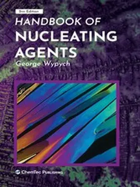 Wypych | Handbook of Nucleating Agents | E-Book | sack.de