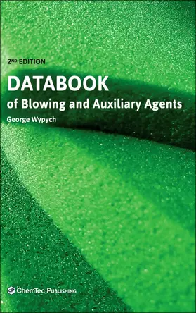 Wypych | Databook of Blowing and Auxiliary Agents | Buch | 978-1-927885-87-1 | sack.de