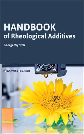 Wypych |  Handbook of Rheological Additives | Buch |  Sack Fachmedien