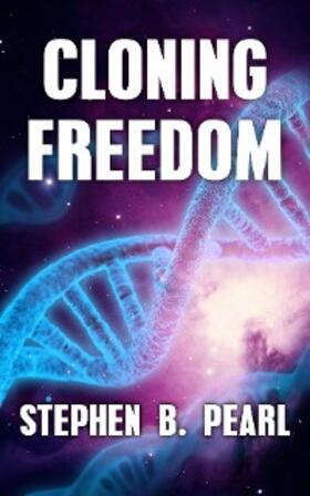 Pearl |  Cloning Freedom | eBook | Sack Fachmedien