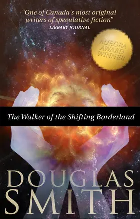 Smith |  The Walker of the Shifting Borderland | eBook | Sack Fachmedien