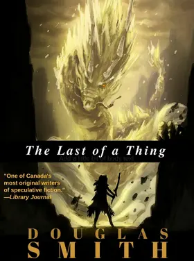 Smith |  The Last of a Thing | eBook | Sack Fachmedien