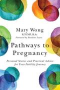 Wong |  Pathways to Pregnancy | eBook | Sack Fachmedien