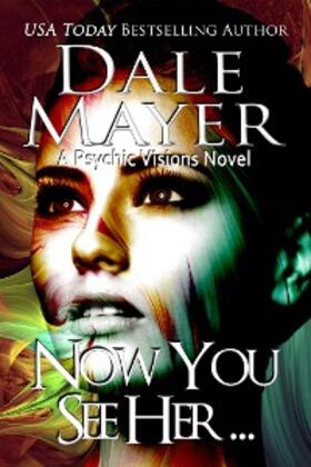 Mayer |  Now You See Her... (Psychic Visions, #8) | eBook | Sack Fachmedien