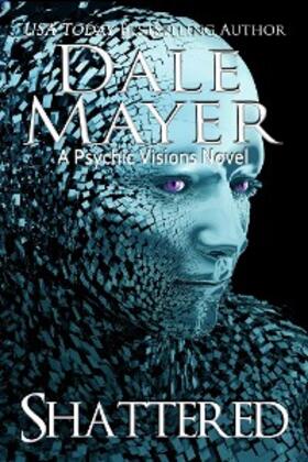 Mayer |  Shattered (Psychic Visions, #9) | eBook | Sack Fachmedien