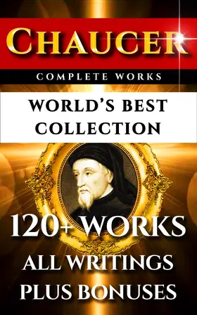 Chaucer / William Skeat / Hadow |  Chaucer Complete Works - World's Best Collection | eBook | Sack Fachmedien