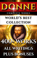 Donne / Alford / Walton |  John Donne Complete Works – World’s Best Collection | eBook | Sack Fachmedien