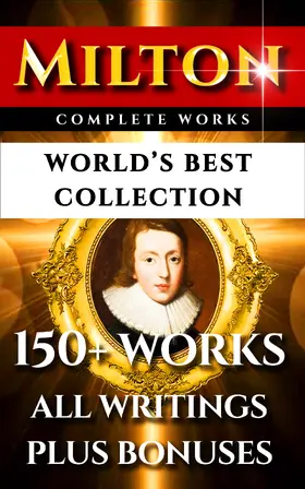Milton / Beeching / Garnett |  John Milton Complete Works - World's Best Collection | eBook | Sack Fachmedien