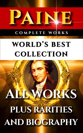 Paine / Marks |  Thomas Paine Complete Works - World's Best Collection | eBook | Sack Fachmedien
