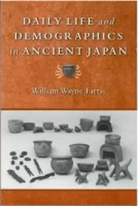 Farris |  Daily Life and Demographics in Ancient Japan | Buch |  Sack Fachmedien