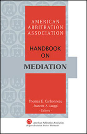 Carbonneau / Jaeggi |  AAA Handbook on Mediation | Buch |  Sack Fachmedien