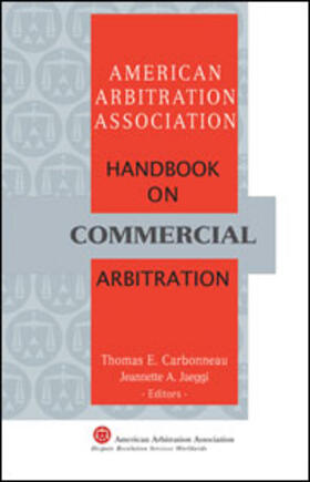 Carbonneau / Jaeggi |  AAA Handbook on Commercial Arbitration | Buch |  Sack Fachmedien