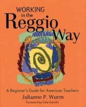  Working in the Reggio Way | Buch |  Sack Fachmedien