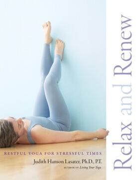 Lasater |  Relax and Renew | Buch |  Sack Fachmedien